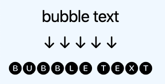 Bubble text -